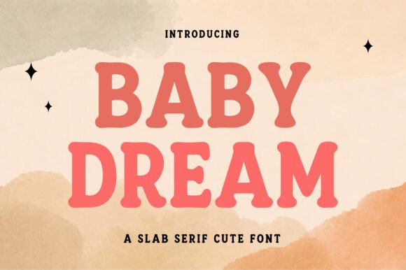 Baby Dream: A Playful Slab Serif for Modern Design