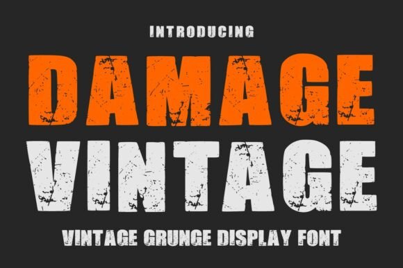 Damage Vintage: Mastering Grunge Typography for Impact