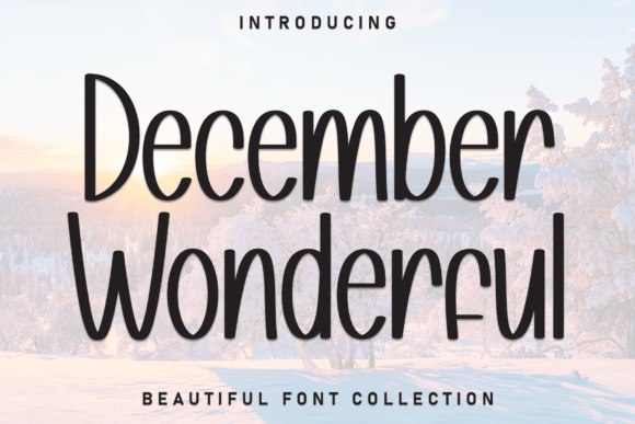 December Wonderful: Artisan Typography for Captivating Design