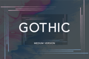 Gothic Medium: The Modern Sans Serif for Elegant Design