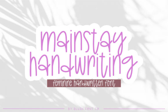 Mainstay Handwriting: A Feminine Font for Modern Design