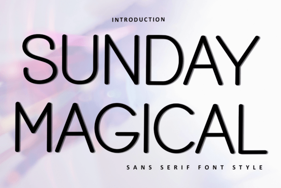 Sunday Magical: A Versatile Font for Modern Design